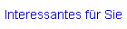 Interessantes f�r Sie