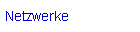 Netzwerke