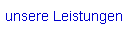 unsere Leistungen
